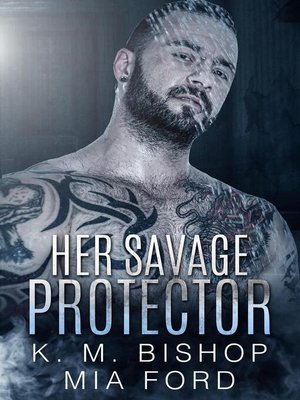 cover image of Her Savage Protector